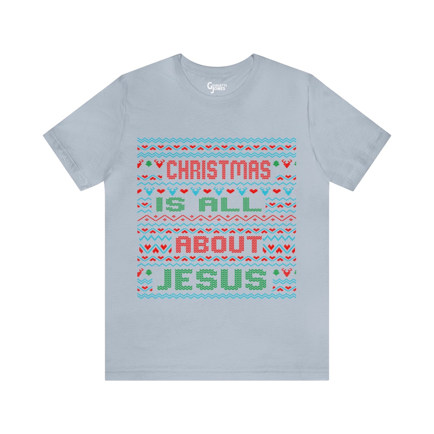 Christmas Is All About Jesus Unisex T-Shirt