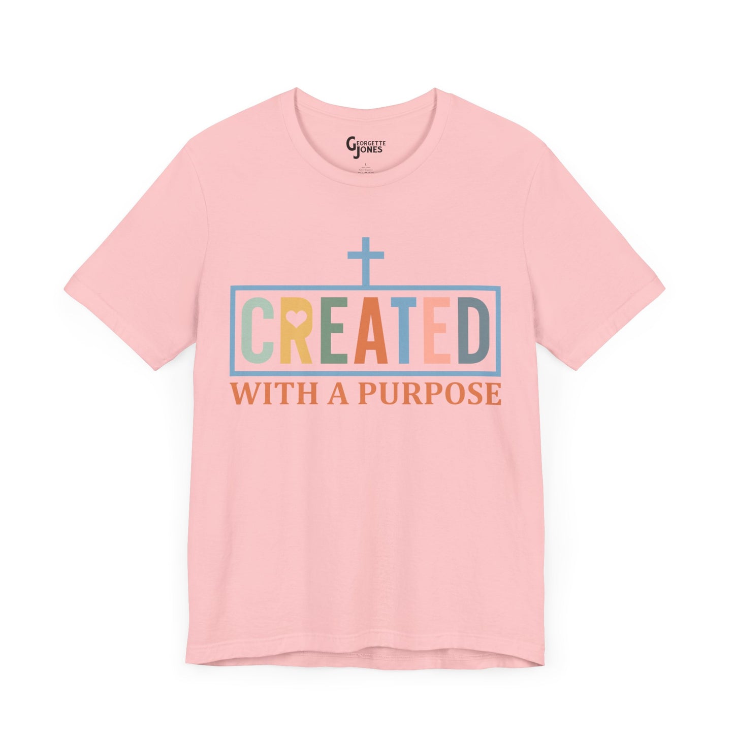 Created with a Purpose - Unisex T-Shirt