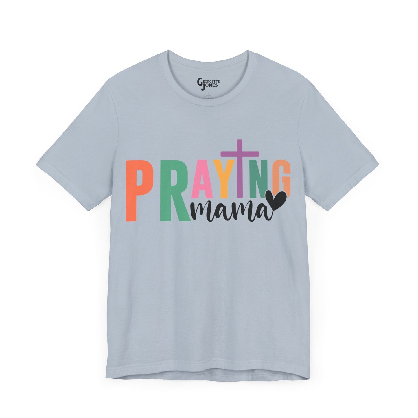 Praying Mama - Unisex T-Shirt