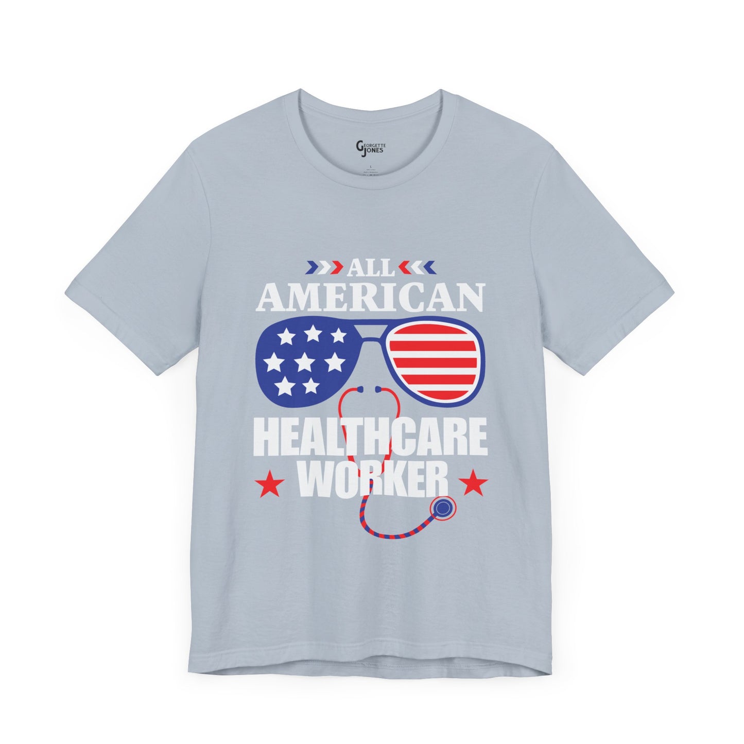 All American Healthcare Worker - Unisex T-Shirt