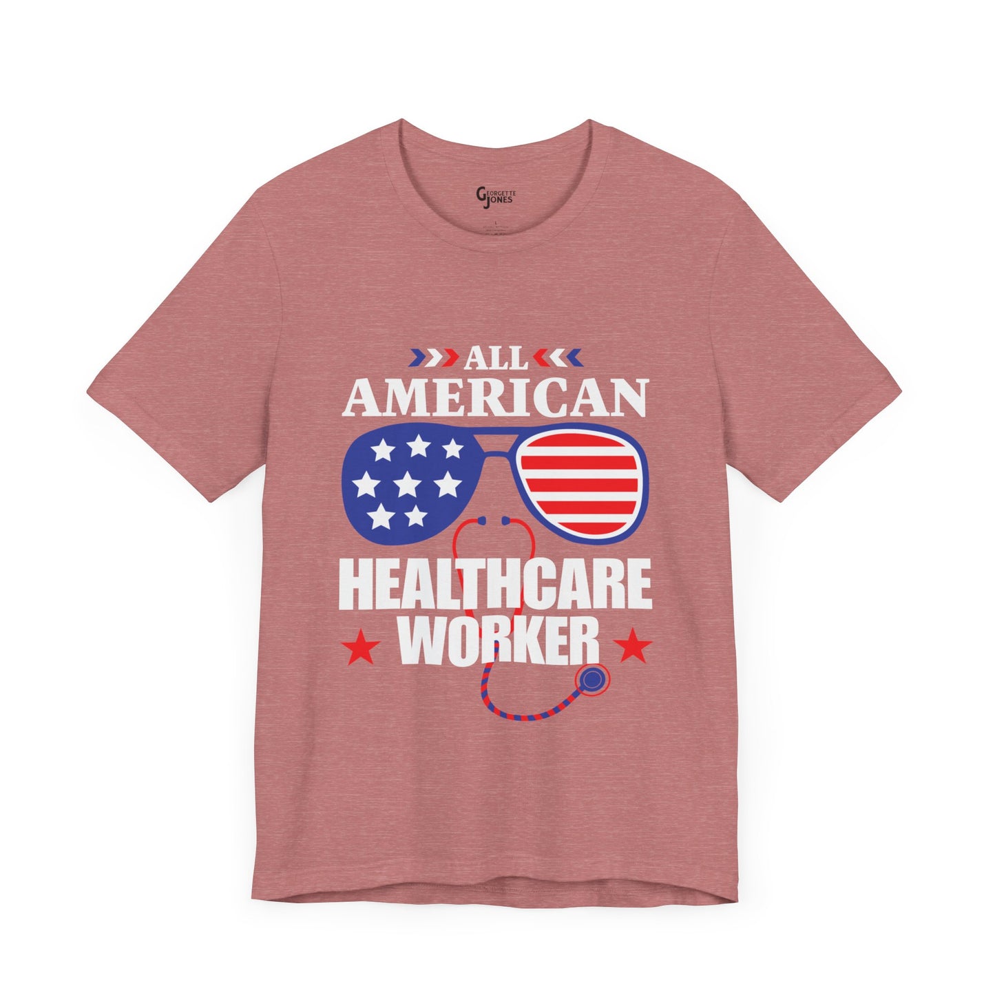 All American Healthcare Worker - Unisex T-Shirt