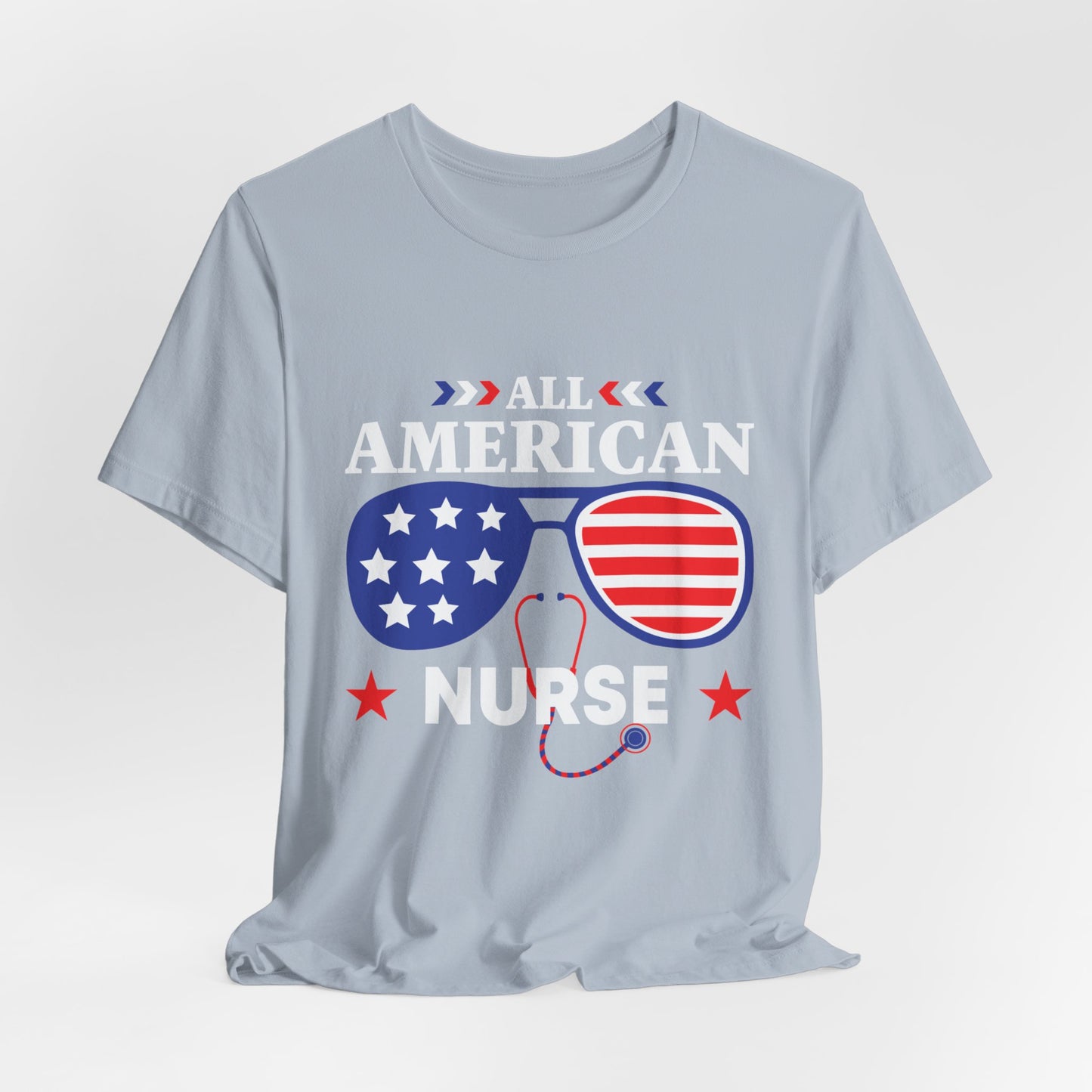 All American Nurse - Unisex T-Shirt