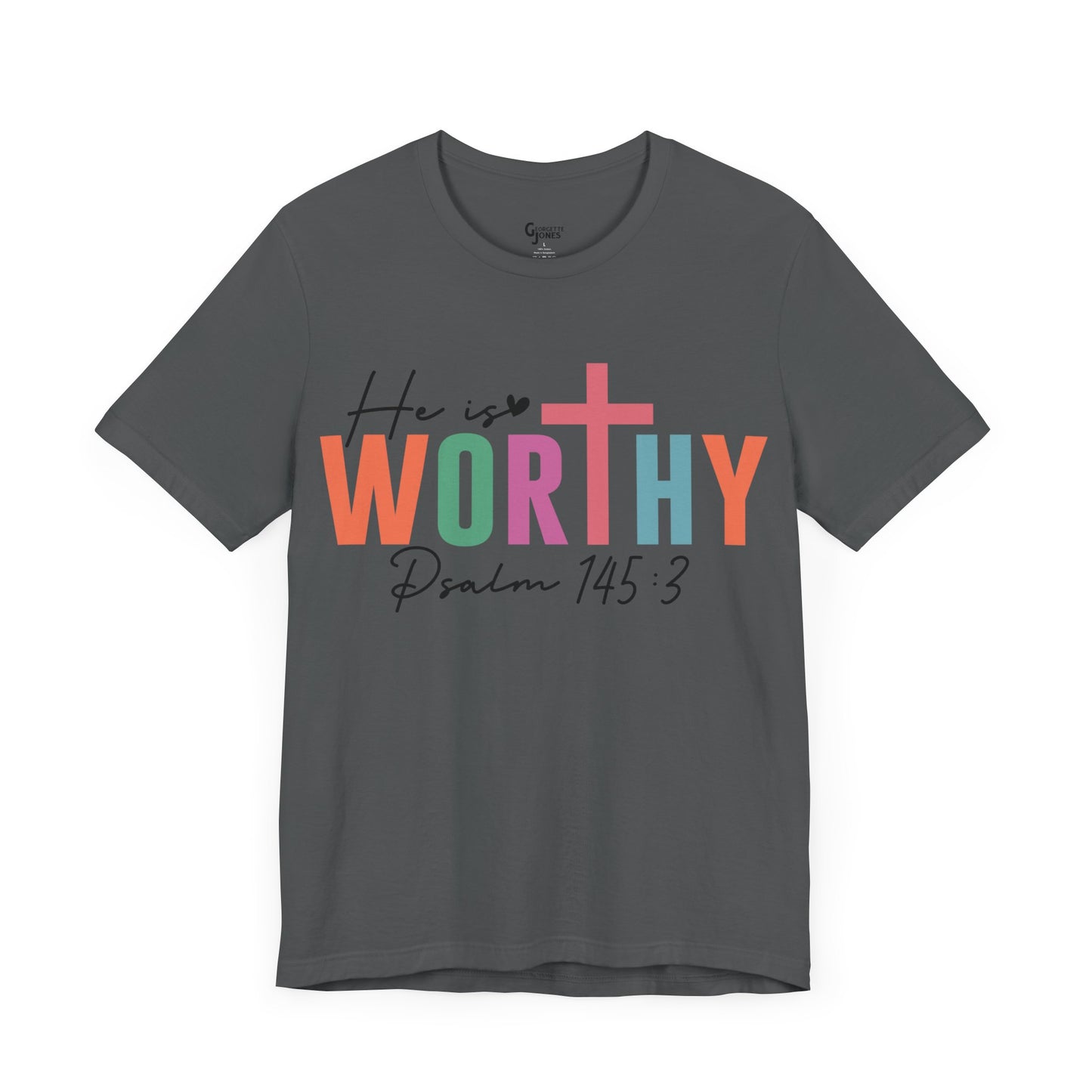 He is worthy - Unisex T-shirt