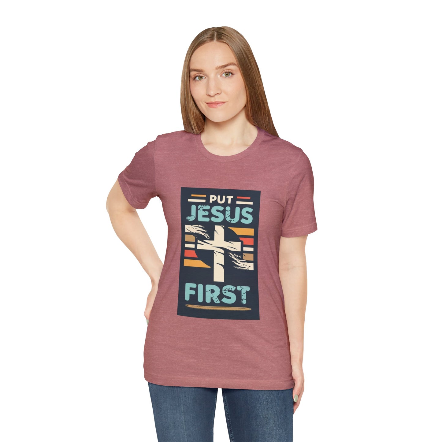 Put Jesus First - Unisex T-Shirt