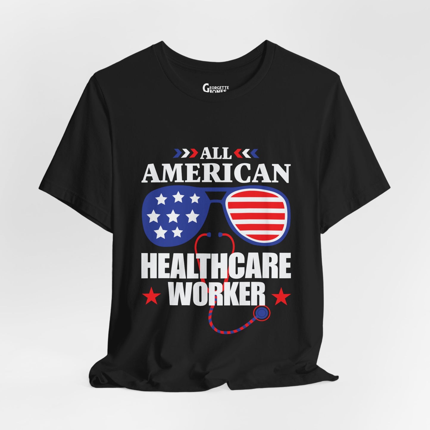 All American Healthcare Worker - Unisex T-Shirt