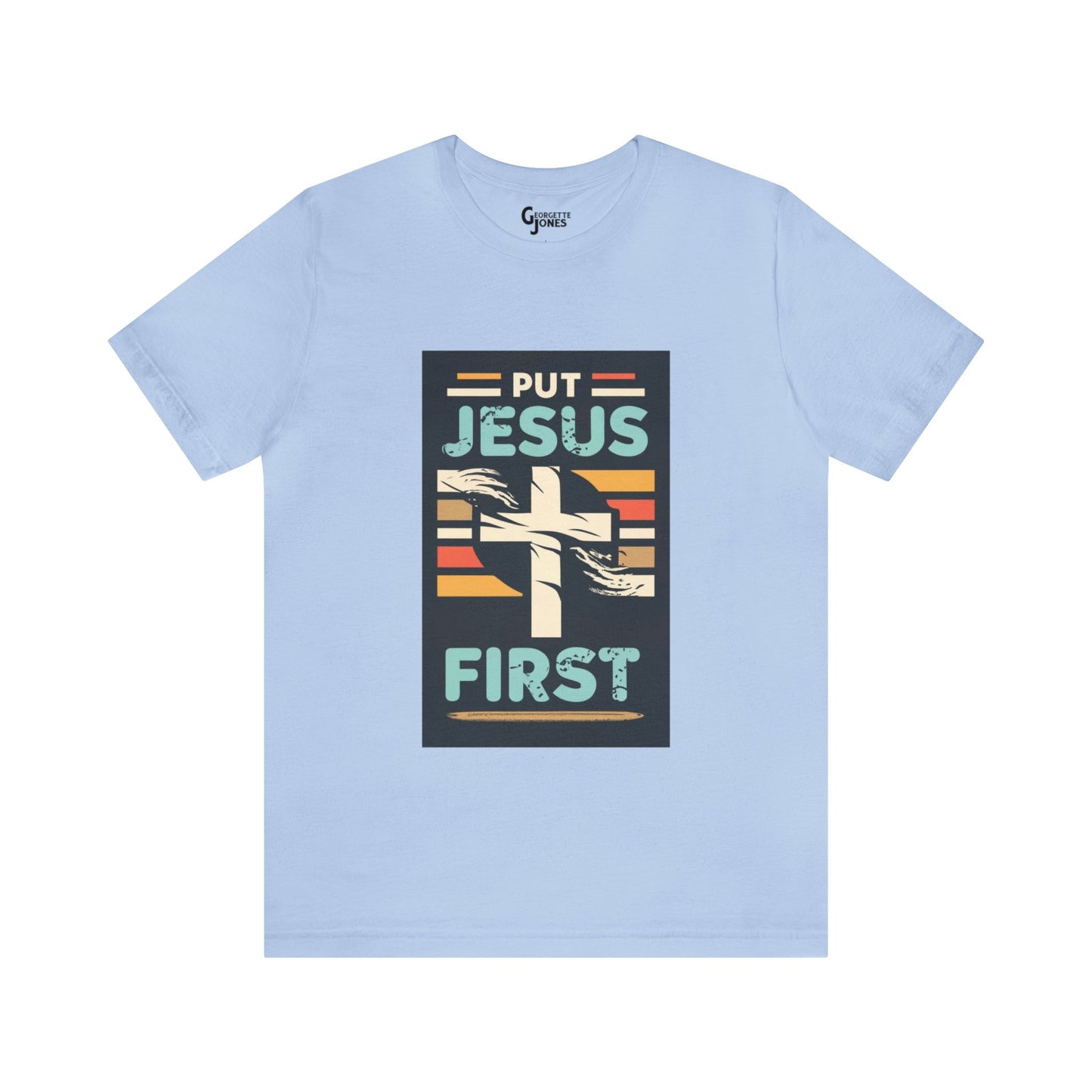 Put Jesus First - Unisex T-Shirt