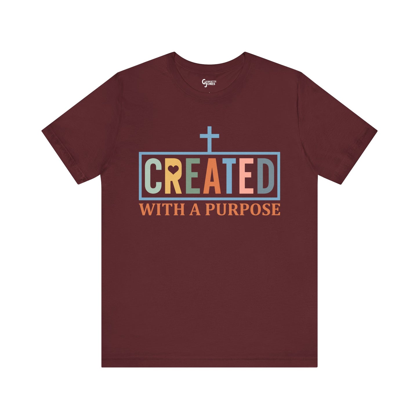 Created with a Purpose - Unisex T-Shirt